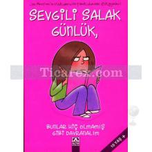 Sevgili Salak Günlük 1 - Bunlar Hiç Olmamış Gibi Davranalım | Jim Benton