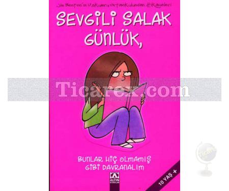 Sevgili Salak Günlük 1 - Bunlar Hiç Olmamış Gibi Davranalım | Jim Benton - Resim 1