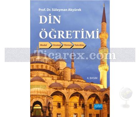 Din Öğretimi | Süleyman Akyürek - Resim 1