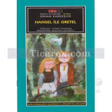 Hansel ile Gretel | Grimm Kardeşler ( Jacob Grimm / Wilhelm Grimm )
