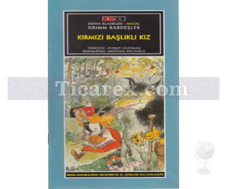Kırmızı Başlıklı Kız | Grimm Kardeşler ( Jacob Grimm / Wilhelm Grimm ) - Resim 1
