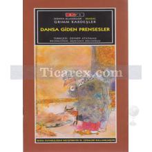 Dansa Giden Prensesler | Grimm Kardeşler ( Jacob Grimm / Wilhelm Grimm )