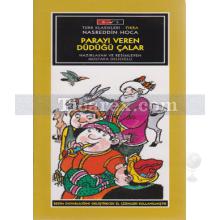 Parayı Veren Düdüğü Çalar | Nasreddin Hoca | Mustafa Delioğlu