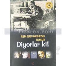 Diyorlar ki! | Ruşen Eşref Ünaydın'dan Seçmeler | Hacı Ali Küçükakın