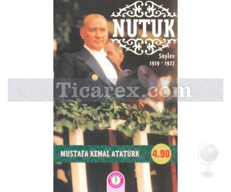 Nutuk | Söylev 1919 - 1927 | Mustafa Kemal Atatürk - Resim 1