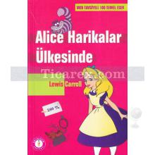 Alice Harikalar Ülkesinde | Lewis Carroll