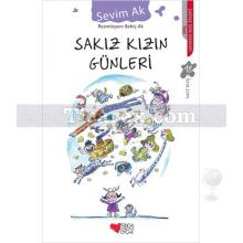 Sakız Kızın Günleri | Sevim Ak