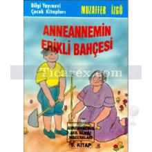 Anneannemin Erikli Bahçesi | Anneannemin Akıl Almaz Maceraları 5. Kitap | Muzaffer İzgü