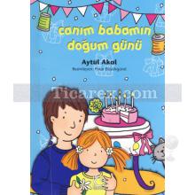 Canım Babamın Doğum Günü | Aytül Akal