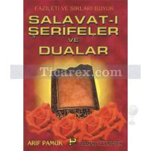 Salavat-ı Şerifeler ve Dualar | Arif Pamuk
