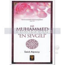 Hz. Muhammed Sallalahu Aleyhi ve Sellem | Said Alpsoy