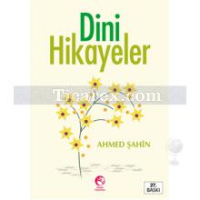 Dini Hikayeler | Ahmet Şahin