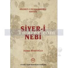 Hazret-i Peygamberin Hayatı Siyer-i Nebi | Osman Keskioğlu