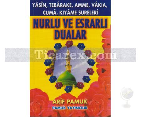 Nurlu ve Esrarlı Dualar | Arif Pamuk - Resim 1