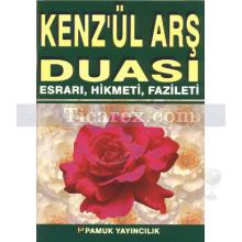Kenz'ül Arş Duası - Esrarı, Hikmeti, Fazileti | ( Büyük Boy ) | Arif Pamuk