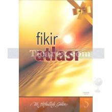 Fikir Atlası | Fasıldan Fasıla 5 | M. Fethullah Gülen