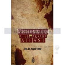 Hz. Muhammed'in Aile ve Akraba Atlası | Hayati Yılmaz