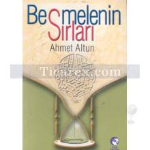 Besmelenin Sırları | Ahmet Altun