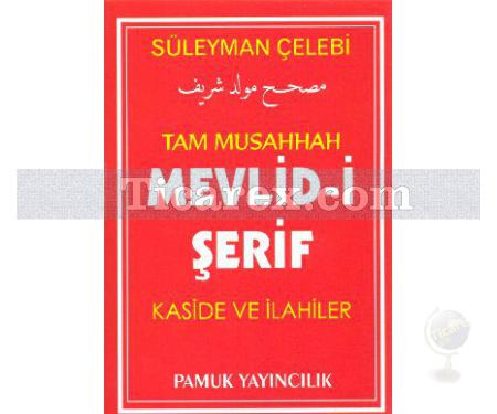Tam Musahhah - Mevlid-i Şerif | Kaside ve İlahiler | Süleyman Çelebi - Resim 1