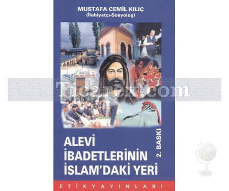 Alevi İbadetlerinin İslam'daki Yeri | Mustafa Cemil Kılıç - Resim 1