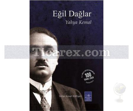 Eğil Dağlar | İstiklal Harbi Yazıları | Yahya Kemal Beyatlı - Resim 1