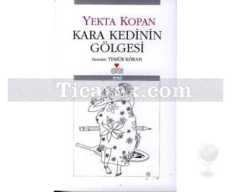 Kara Kedinin Gölgesi | Yekta Kopan - Resim 1