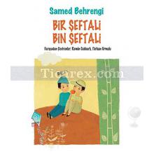 Bir Şeftali Bin Şeftali | Samed Behrengi