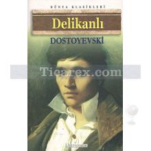 Delikanlı | Fyodor Mihailoviç Dostoyevski