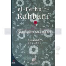 El-Fethu'r - Rabbani / Alemlerin Anahtarı | Abdülkadir Geylani
