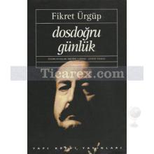 Dosdoğru Günlük | Fikret Ürgüp