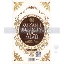 Kur'an-ı Kerim'in Yüce Meali | ( Orta Boy ) | Süleyman Ateş