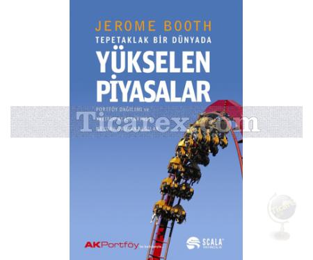Tepetaklak Bir Dünyada Yükselen Piyasalar | Jerome Booth - Resim 1