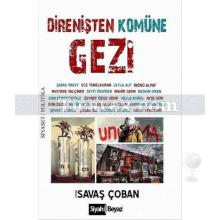 Direnişten Komüne Gezi | Savaş Çoban