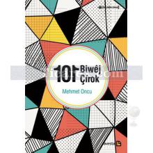 101 Biwej 101 Çirok | Mehmet Oncu