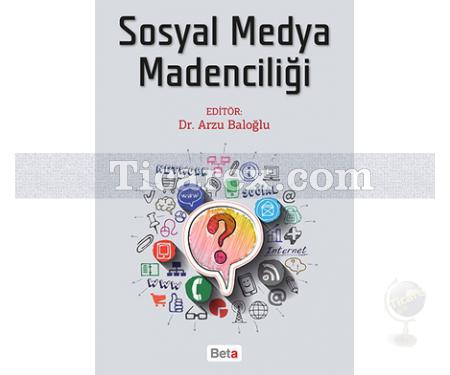 Sosyal Medya Madenciliği | Arzu Baloğlu - Resim 1