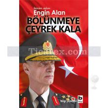 Bölünmeye Çeyrek Kala | Benim Adım Engin Alan | Engin Alan