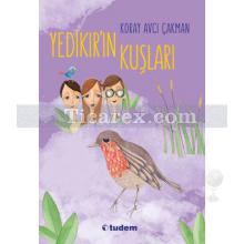 Yedikır'ın Kuşları | Koray Avcı Çakman