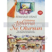 Gülsima Ağlama Ne Olursun | Ferhad Fani