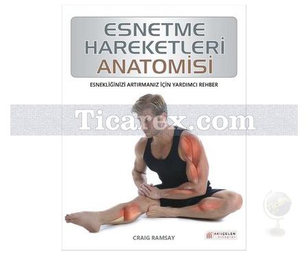 Esnetme Hareketleri Anatomisi | Craig Ramsay - Resim 1