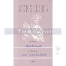Çiftçilik Sanatı | Yunan ve Latin Klasikleri | Vergilius