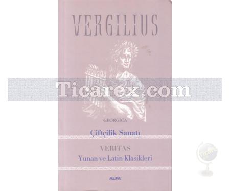 Çiftçilik Sanatı | Yunan ve Latin Klasikleri | Vergilius - Resim 2