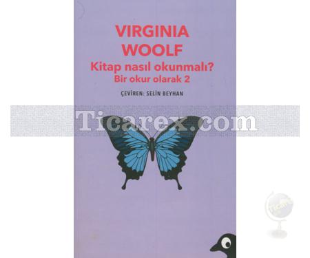 Kitap Nasıl Okunmalı? | Bir Okur Olarak 2 | Virginia Woolf - Resim 1