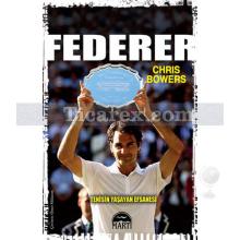 Federer - Tenisin Yaşayan Efsanesi | Chris Bowers
