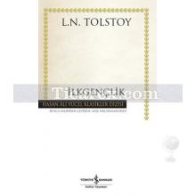 İlkgençlik | ( Ciltli ) | Lev Nikolayeviç Tolstoy