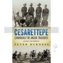 Cesarettepe Çanakkale'de Anzak Trajedisi | Peter Burness