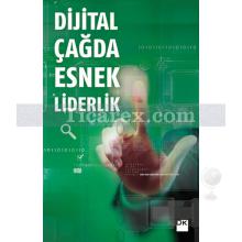 Dijital Çağda Esnek Liderlik | Kolektif