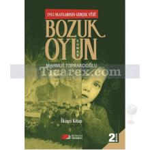 Bozuk Oyun 2 | Mahmut Toprakçıoğlu