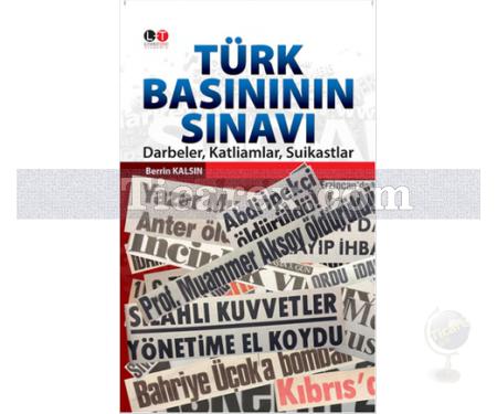 Türk Basınının Sınavı | Berrin Kalsın - Resim 1