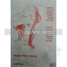 Kartelin Dansözü | Nurettin Çelik