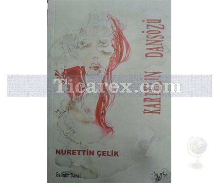 Kartelin Dansözü | Nurettin Çelik - Resim 1